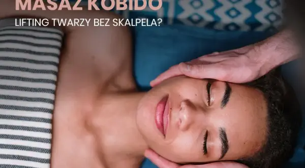 Masaż Kobido: Jak często na efekty? Poznaj idealny plan